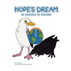Hope's Dream: Be Inspired to Imagine - Paperback