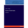Poems of John Keats: Volume I - Paperback