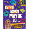 Yes! No? Maybe So...: Amazing Answers to More Than 250 Mind-Blowing Questions - Hardcover