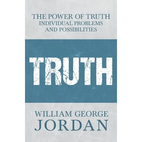 The Power of Truth: Individual Problems and Possibilities - Paperback
