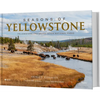 Seasons of Yellowstone: Yellowstone and Grand Teton National Parks - Hardcover