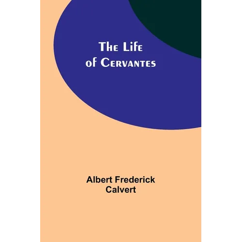 The Life of Cervantes - Paperback
