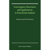 Convergence Structures and Applications to Functional Analysis - Hardcover