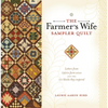 The Farmer's Wife Sampler Quilt: Letters from 1920s Farm Wives and the 111 Blocks They Inspired - Paperback