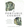 A Portable Cosmos: Revealing the Antikythera Mechanism, Scientific Wonder of the Ancient World - Paperback
