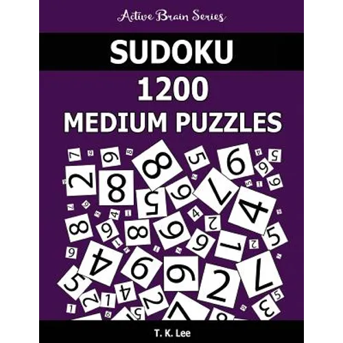 Sudoku 1200 Medium Puzzles: Keep Your Brain Active For Hours - Paperback