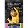 Homeschooling Quick Start: What You Need to Know - Paperback