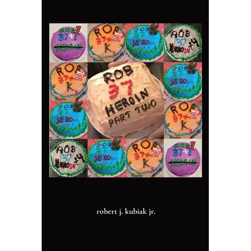 rob 37 heroin - part two - Paperback