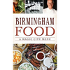 Birmingham Food: A Magic City Menu - Hardcover