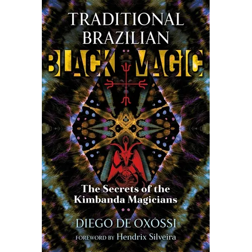 Traditional Brazilian Black Magic: The Secrets of the Kimbanda Magicians - Paperback