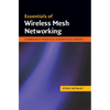 Essentials of Wireless Mesh Networking - Hardcover
