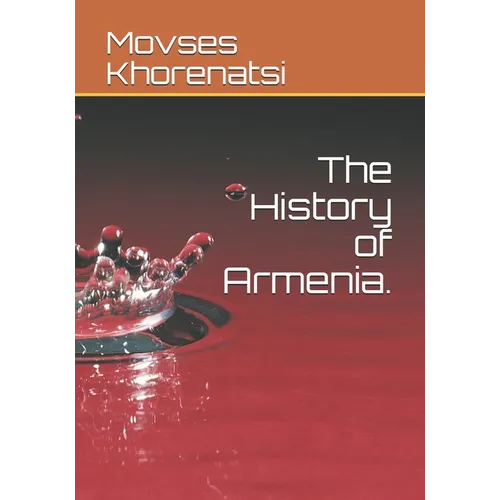 The History of Armenia - Paperback