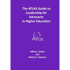 The ATLAS Guide to Leadership for Introverts in Higher Education - Paperback