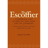 The Escoffier Cookbook: And Guide to the Fine Art of Cookery for Connoisseurs, Chefs, Epicures - Hardcover