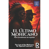 El último mohicano para estudiantes de español. Libro de lectura: The Last of the Mohicans For Spanish learners. Reading Book Level A2. Beginners. - Paperback