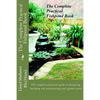 The Complete Practical Fishpond Book: The complete practical guide to designing, building and maintaining your garden pond - Paperback