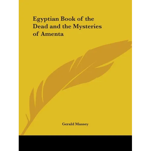 Egyptian Book of the Dead and the Mysteries of Amenta - Paperback