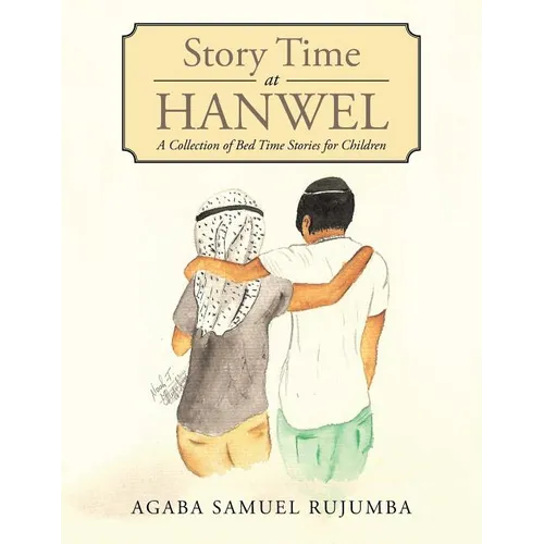 Story Time at Hanwel: A Collection of Bed Time Stories for Children - Paperback