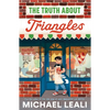 The Truth about Triangles - Hardcover