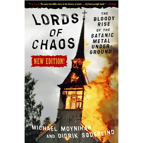 Lords of Chaos: The Bloody Rise of the Satanic Metal Underground New Edition - Paperback