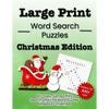 Large Print Word Search Puzzles Christmas Edition: 40+ Easy, Jumbo Print Search and Find Word Puzzles All About Christmas - Paperback