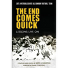 The End Comes Quick - Lessons Live On: 1971 Intercollegiate All Canada Football Team - Paperback