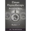 Elman Hypnotherapy: Elman Hypnotherapy: Beyond the Basics - Book 1-7 - Paperback