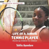 Life of a Junior Tennis Player: Stories By Children for Children - Paperback