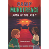 Camp Murderface #2: Doom in the Deep - Hardcover