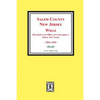 Salem County, New Jersey Wills, 1804-1830. Vol. #1: (Recorded in the Office of the Surrogate at Salem, New Jersey) - Paperback