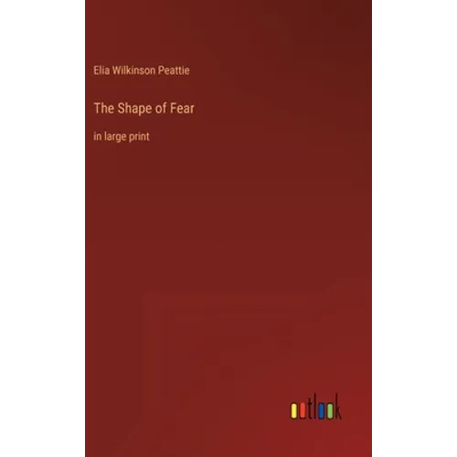The Shape of Fear: in large print - Hardcover