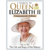 A Tribute to Queen Elizabeth II, Commemorative Edition: 1926-2022 the Life and Reign of Her Majesty - Paperback