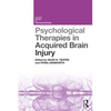 Psychological Therapies in Acquired Brain Injury - Paperback