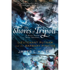 The Shores of Tripoli: Lieutenant Putnam and the Barbary Pirates - Paperback
