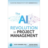 The AI Revolution in Project Management: Elevating Productivity with Generative AI - Paperback