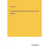The Memorial Volume of the Edwards Family Meeting - Paperback