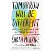 Tomorrow Will Be Different: Love, Loss, and the Fight for Trans Equality /]csarah McBride - Paperback