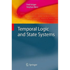 Temporal Logic and State Systems - Hardcover