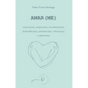 Amar(me): conocer(me), aceptar(me), reconstruir(me), desarrollar(me), perdonar(me), valorar(me) y querer(me) - Paperback