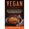 Vegan: Mexican Vegan Diet for Beginners: Delicious, Soul-Satisfying Vegan Recipes (from Tamales to Tostadas) that supplements a Raw Vegan Lifestyle - Hardcover
