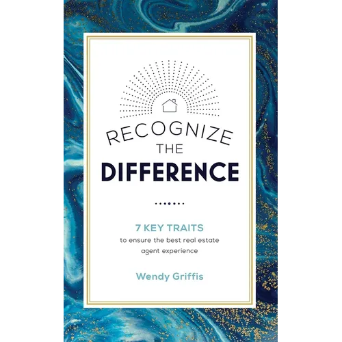 Recognize the Difference: 7 Key Traits to Ensure the Best Real Estate Agent Experience - Paperback