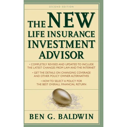New Life Insurance Investment Advisor: Achieving Financial Security for You and Your Family Through Today's Insurance Products - Hardcover