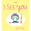 I See You (the Promises Series): A Board Book - Board Book