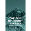 The Epic of Mount Everest - Paperback