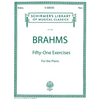 51 Exercises: Brahms - 51 Exercises Schirmer Library of Classics Volume 1600 Piano Solo - Paperback