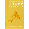 Playing with Sharp Objects - Paperback
