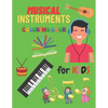 Musical Instrumental Coloring Book For Kids: Kids Coloring Books Of Musical Instruments To Color 24 Instrumentals Musical. - Paperback
