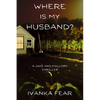 Where is My Husband?: A Jake and Mallory Thriller - Paperback