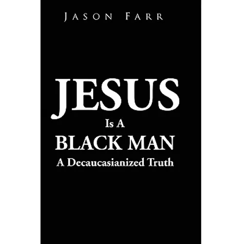 Jesus Is A Black Man - Paperback