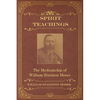 Spirit Teachings: Through the Mediumship of William Stainton Moses - Paperback